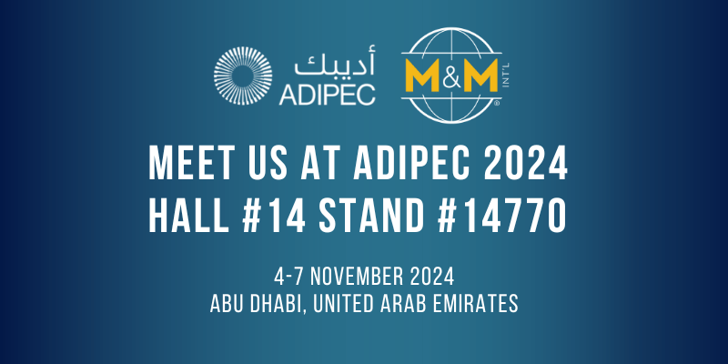 Announcement of M&M International attending the ADIPEC 2024 Exhibition and Conference